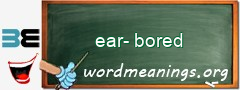 WordMeaning blackboard for ear-bored